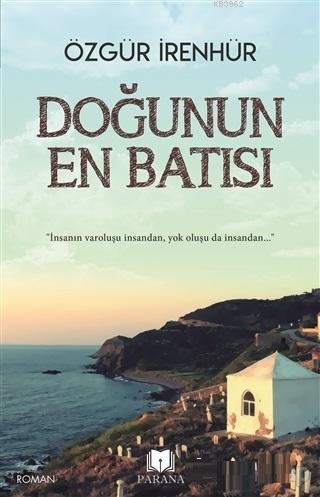 Doğunun En Batısı | Özgür İrenhür | Parana Yayınları