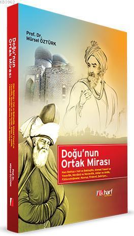 Doğu'nun Ortak Mirası | Mürsel Öztürk | İlkharf Yayınları