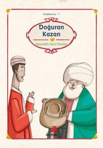 Doğuran Kazan | Nasreddin Hoca | Erdem Çocuk