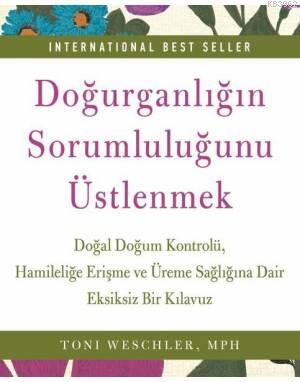 Doğurganlığın Sorumluluğunu Üstlenmek; Doğal Doğum Kontrolü, Hamileliğ