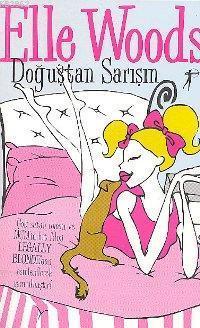 Doğuştan Sarışın | Elle Woods | Artemis Yayınları