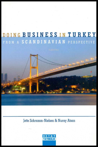 Doing Business in Turkey Form a Scandinavian Perspective | Nuray Atsan