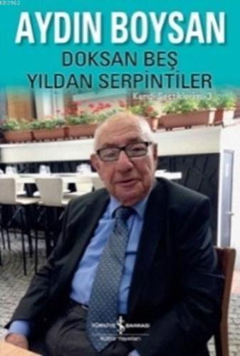 Doksan Beş Yıldan Serpintiler | Aydın Boysan | Türkiye İş Bankası Kült