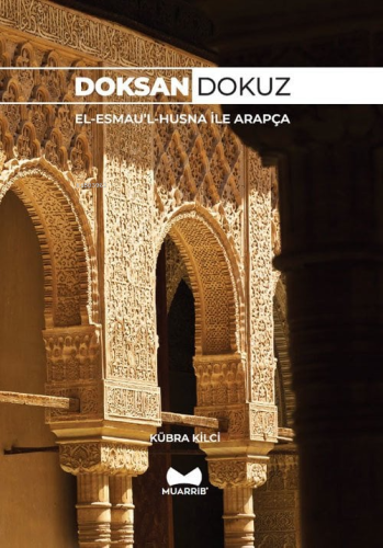 Doksan Dokuz-el-esmaü'l-hüsna Ile Arapça ( Cep-boy ) | Kübra Kılcı | M