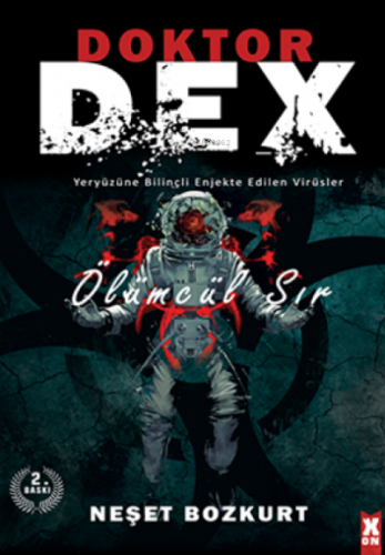 Doktor Dex: Ölümcül Sır | Neşet Bozkurt | X10 Kitap