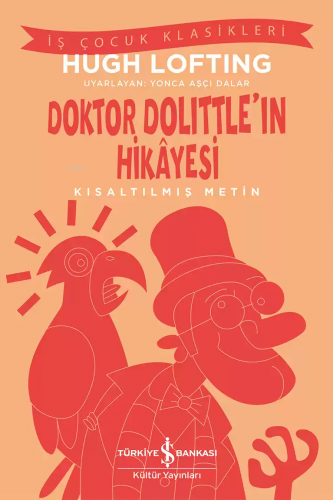 Doktor Dolittle’ın Hikâyesi – Kısaltılmış Metin | Hugh Lofting | Türki