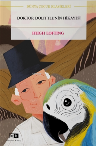 Doktor Dolittle’nin Hikayesi | Hugh Lofting | Mirhan Kitap