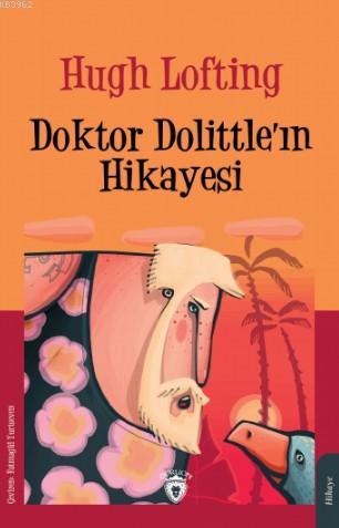 Doktor Dolittle'ın Hikâyesi | Hugh Lofting | Dorlion Yayınevi