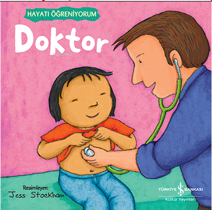 Doktor – Hayati Öğreniyorum | Jess Stockham | Türkiye İş Bankası Kültü