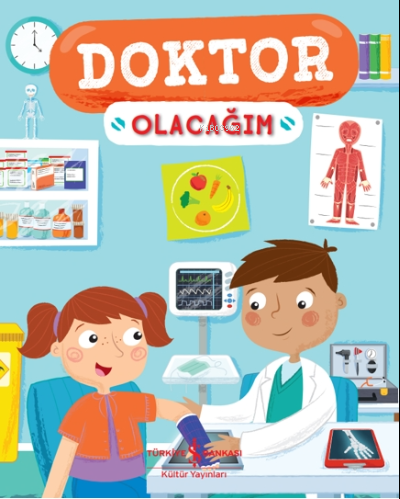 Doktor Olacağım | Catherine Ard | Türkiye İş Bankası Kültür Yayınları