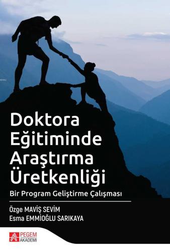 Doktora Eğitiminde Araştırma Üretkenliği Bir Program Geliştirme Çalışm