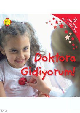 Doktora Gidiyorum (2+ Yaş) | Kolektif | Doğan Çocuk