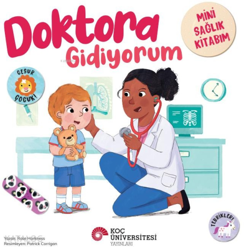 Doktora Gidiyorum - Mini Sağlık Kitabım | Rose Harkness | Koç Üniversi