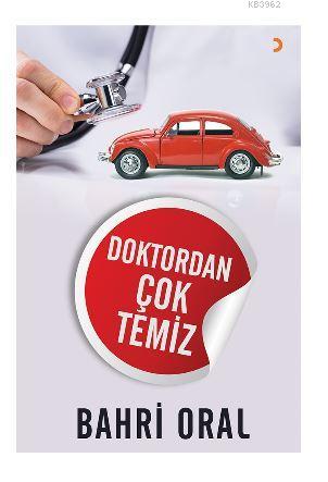 Doktordan Çok Temiz | Bahri Oral | Cinius Yayınları