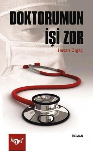 Doktorumun İşi Zor | Hasan Olgaç | Harf Eğitim Yayıncılığı