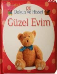 Dokun ve Hisset: Güzel Evim | Kolektif | Abc Yayın Gurubu