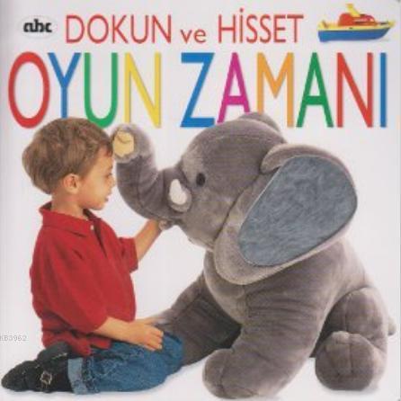 Dokun ve Hisset - Oyun Zamanı | Kolektif | Abc Yayın Gurubu