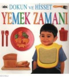 Dokun ve Hisset - Yemek Zamanı | Kolektif | Abc Yayın Gurubu