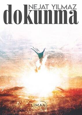 Dokunma | Nejat Yılmaz | Liman Yayınevi