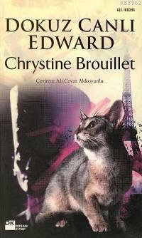 Dokuz Canlı Edward | Chrystine Broulet | Doğan Kitap