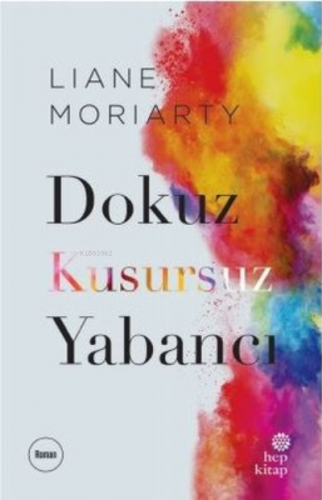 Dokuz Kusursuz Yabancı | Liane Moriarty | Hep Kitap