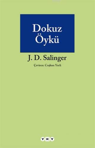 Dokuz Öykü | Jerome David Salinger | Yapı Kredi Yayınları ( YKY )