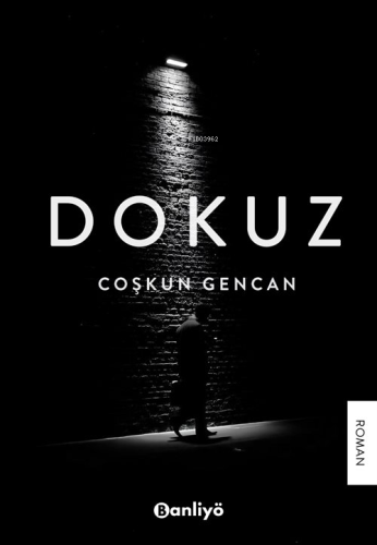 Dokuz | Coşkun Gencan | Banliyö Kitap