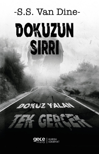 Dokuzun Sırrı;Dokuz Yalan Tek Gerçek | S.S. Van Dine | Gece Kitaplığı 