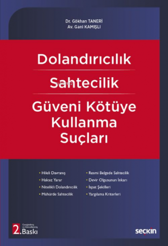 Dolandırıcılık – Sahtecilik – Güveni Kötüye Kullanma Suçları | Gökhan 