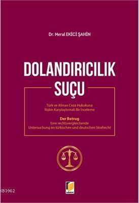 Dolandırıcılık Suçu | Meral Ekici Şahin | Adalet Yayınevi