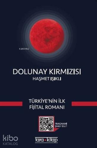 Dolunay Kırmızısı | Haşmet Işıklı | Tara Kitap