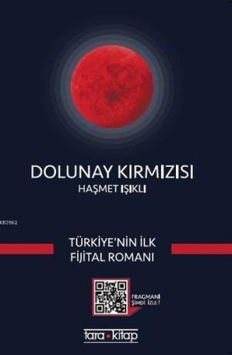 Dolunay Kırmızısı | Haşmet Işıklı | Tara Kitap