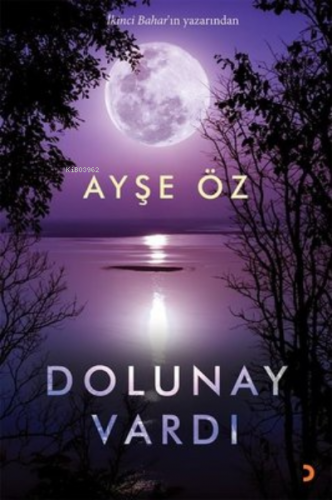 Dolunay Vardı | Ayşe Öz | Cinius Yayınları