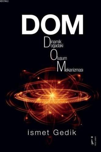 DOM (Dinamik Oluşum Mekanizması) | İsmet Gedik | İkinci Adam Yayınları