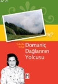 Domaniç Dağları'nın Yolcusu | Şükûfe Nihal Başar | L-M Leyla ile Mecnu