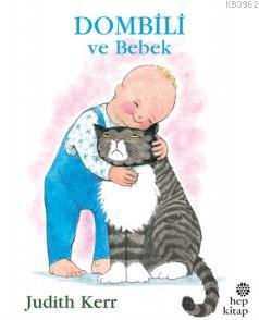 Dombili ve Bebek | Judith Kerr | Hep Kitap