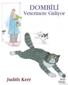 Dombili Veterinere Gidiyor | Judith Kerr | Hep Kitap