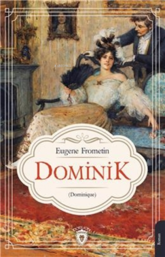 Dominik | Eugene Frometin | Dorlion Yayınevi