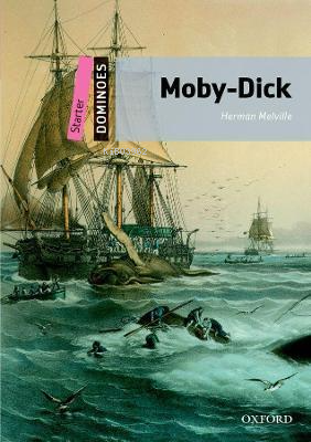 Dominoes Starter: Moby Dick Audio Pack | Herman Melville | Oxford Univ