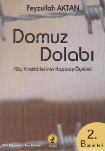 Domuz Dolabı Köy Enstitülerinin Kapanış Öyküsü | Feyzullah Aktan | Cer