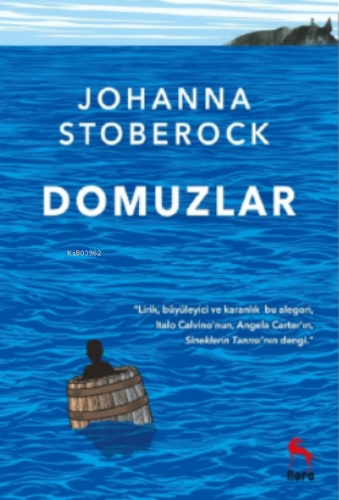 Domuzlar | Johanna Stoberock | Nora Kitap