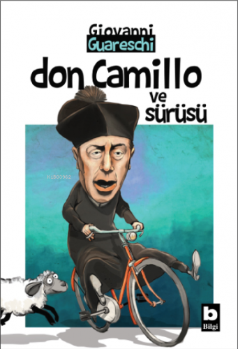 Don Camillo ve Sürüsü | Giovanni Guareschi | Bilgi Yayınevi