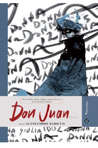 Don Juan; Hepsi Sana Miras Serisi - 10 | Alessandro Baricco | Domingo 