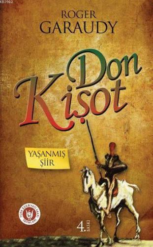 Don Kişot; Yaşanmış Şiir | Roger Garaudy | Türk Edebiyatı Vakfı Yayınl