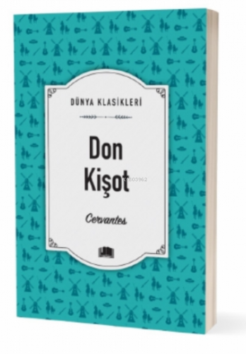 Don Kişot | Miguel De Cervantes Saavedra | Ema Kitap