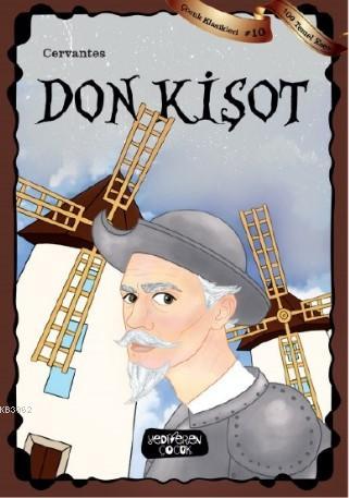 Don Kişot | Miguel De Cervantes Saavedra | Yediveren Çocuk Yayınları