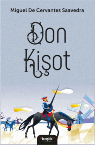 Don Kişot | Miguel De Cervantes Saavedra | Başlık Yayın Grubu