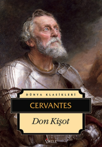 Don Kişot | Miguel De Cervantes Saavedra | İskele Yayınları