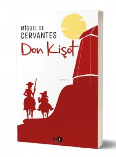 Don Kişot | Miguel De Cervantes Saavedra | Mirhan Kitap