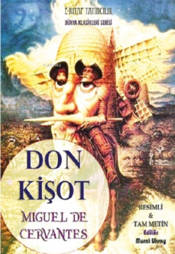 Don Kişot | Miguel De Cervantes Saavedra | E-Kitap Yayıncılık